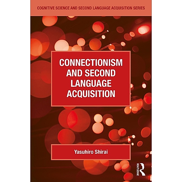 Connectionism and Second Language Acquisition, Yasuhiro Shirai