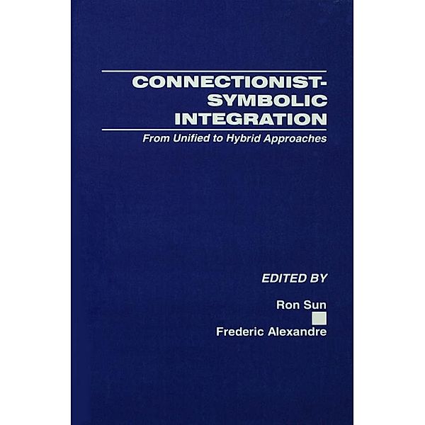 Connectionist-Symbolic Integration