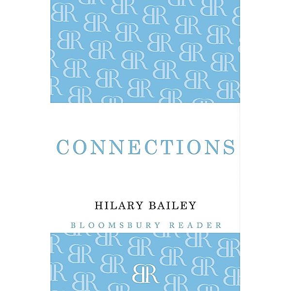 Connections, Hilary Bailey