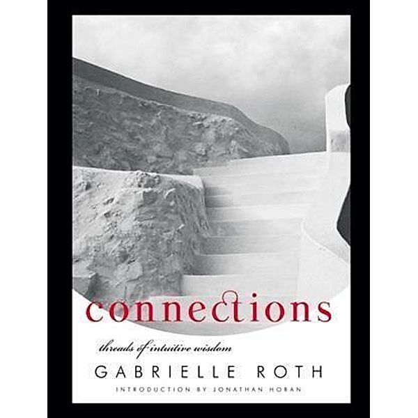 Connections, Gabrielle Roth