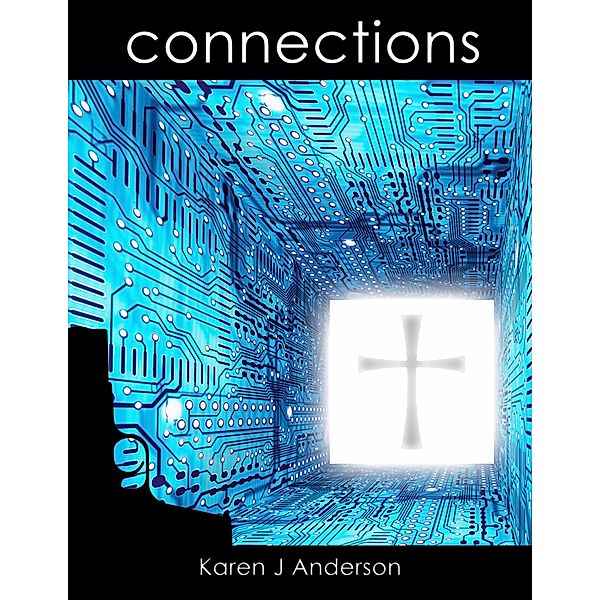 Connections, Karen J Anderson