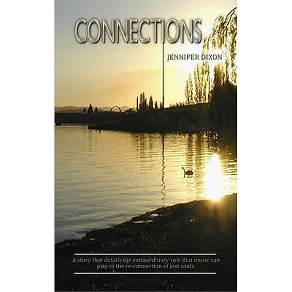 Connections / First Edition Design Publishing, Jennifer Dixon