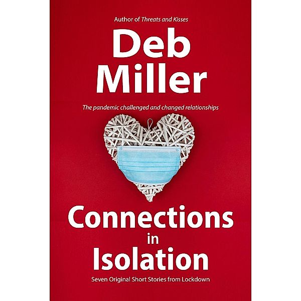 Connections in Isolation, Deb Miller