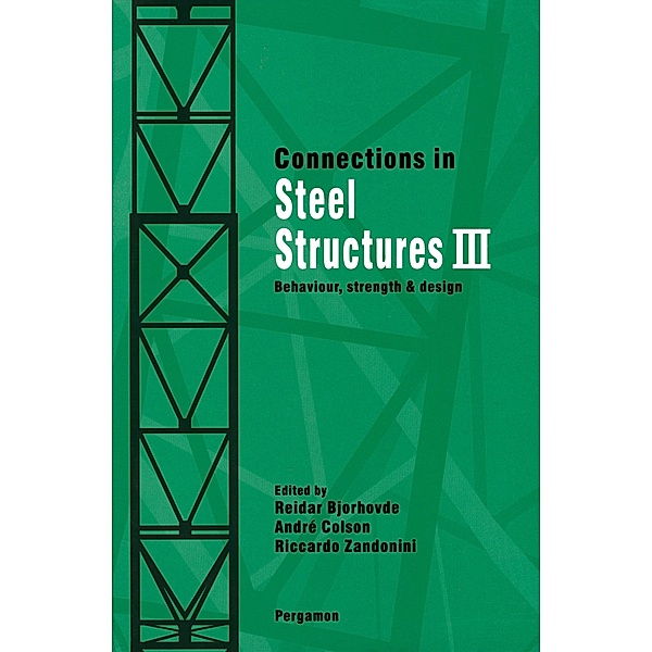 Connections in Steel Structures III, Reidar Bjorhovde, André Colson, Riccardo Zandonini