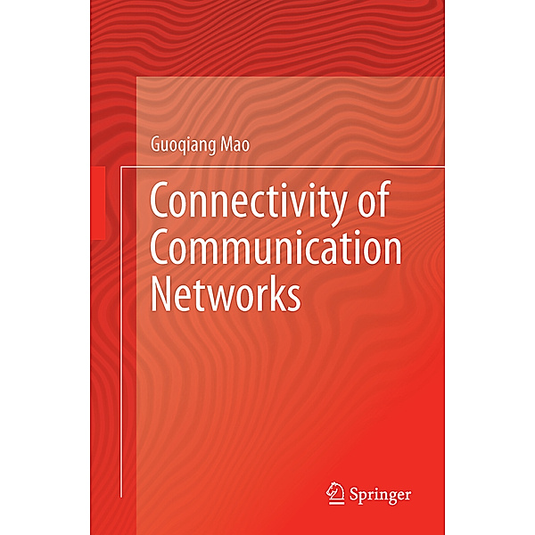 Connectivity of Communication Networks, Guoqiang Mao