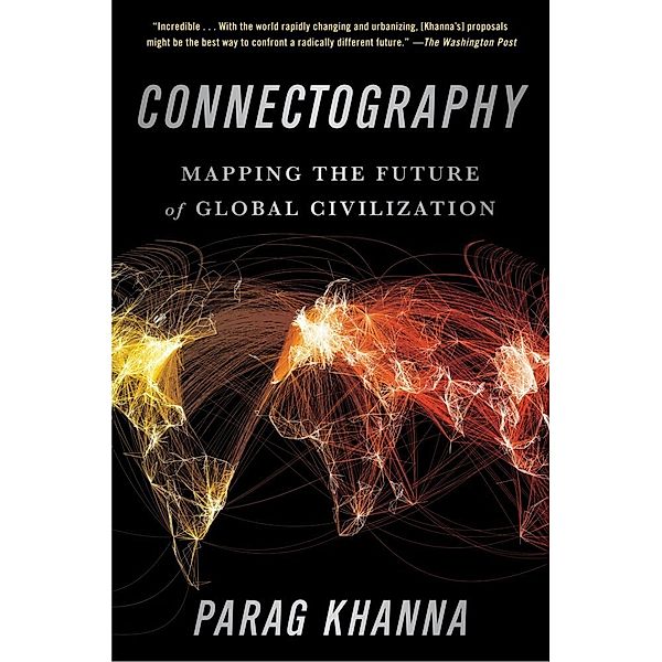 Connectography, Parag Khanna
