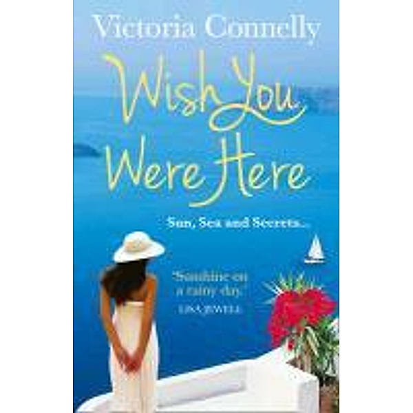Connelly, V: Wish You Were Here, Victoria Connelly