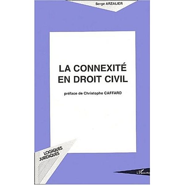 Connexite en droit civil / Hors-collection, Arzalier Serge