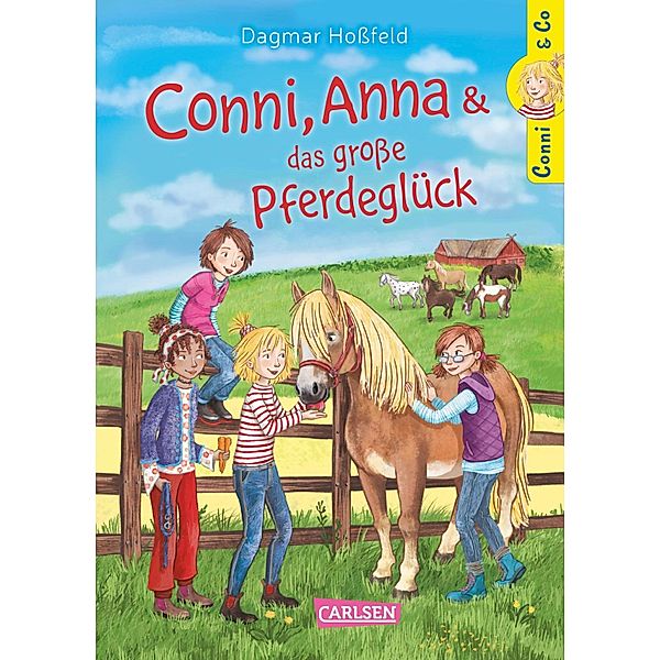 Conni, Anna und das große Pferdeglück / Conni & Co Bd.18, Dagmar Hoßfeld