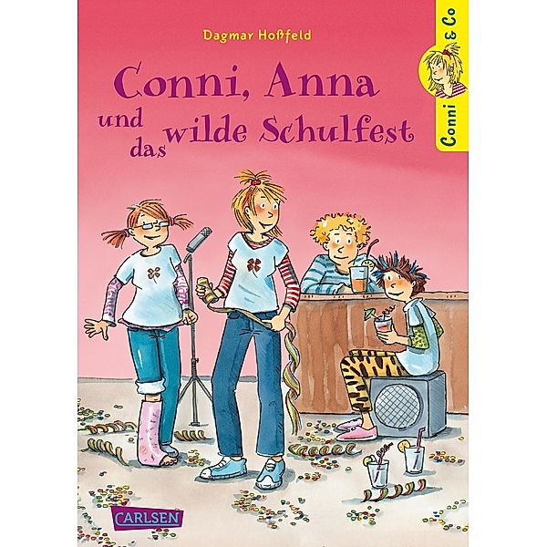 Conni, Anna und das wilde Schulfest / Conni & Co Bd.4, Dagmar Hoßfeld