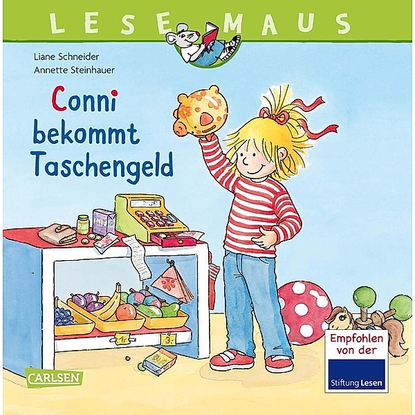 Conni bekommt Taschengeld / Lesemaus Bd.67, Liane Schneider, Annette Steinhauer