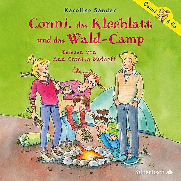 Conni & Co - 14 - Conni, das Kleeblatt und das Wald-Camp, Karoline Sander