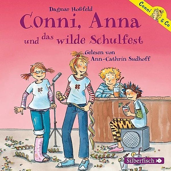 Conni & Co - 4 - Conni, Anna und das wilde Schulfest, Dagmar Hoßfeld