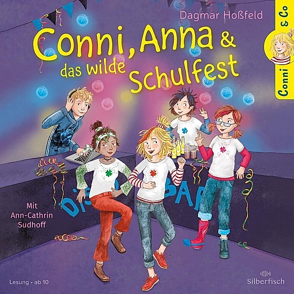 Conni & Co - 4 - Conni, Anna und das wilde Schulfest, Dagmar Hossfeld