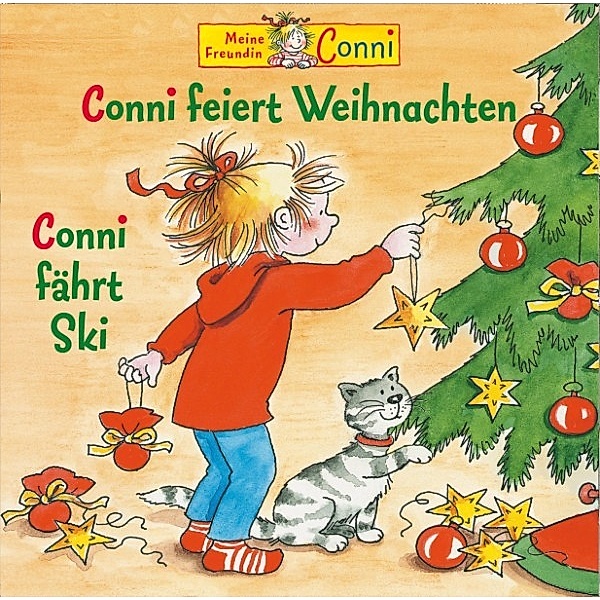 Conni - Conni - 06: Conni feiert Weihnachten / Conni fährt Ski