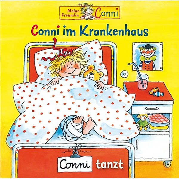 Conni - Conni - 09: Conni im Krankenhaus / Conni tanzt