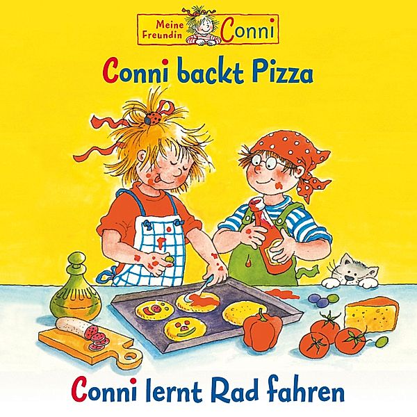Conni - Conni backt Pizza / Conni lernt Rad fahren, Liane Schneider, Sabine Jahnke, Hans-Joachim Herwald