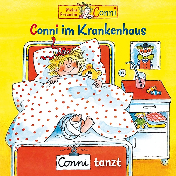 Conni - Conni im Krankenhaus / Conni tanzt, Liane Schneider, Hans-Joachim Herwald, Sabine Jahnke