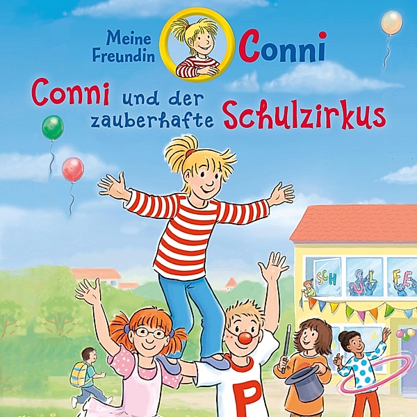 Conni - Conni und der zauberhafte Schulzirkus, Julia Boehme, Hans-Joachim Herwald, Ludger Billerbeck