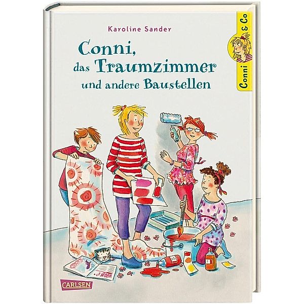 Conni, das Traumzimmer und andere Baustellen / Conni & Co Bd.15, Karoline Sander