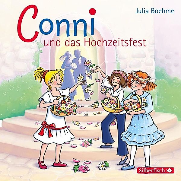 Conni Erzählbände - 11 - Conni und das Hochzeitsfest, Julia Boehme, Liane Schneider