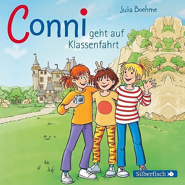 Conni Erzählbände - 3 - Conni geht auf Klassenfahrt, Julia Boehme, Liane Schneider