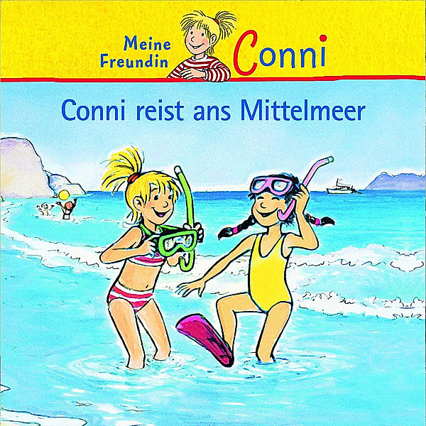 Conni Erzählbände - 5 - Conni reist ans Mittelmeer, Liane Schneider