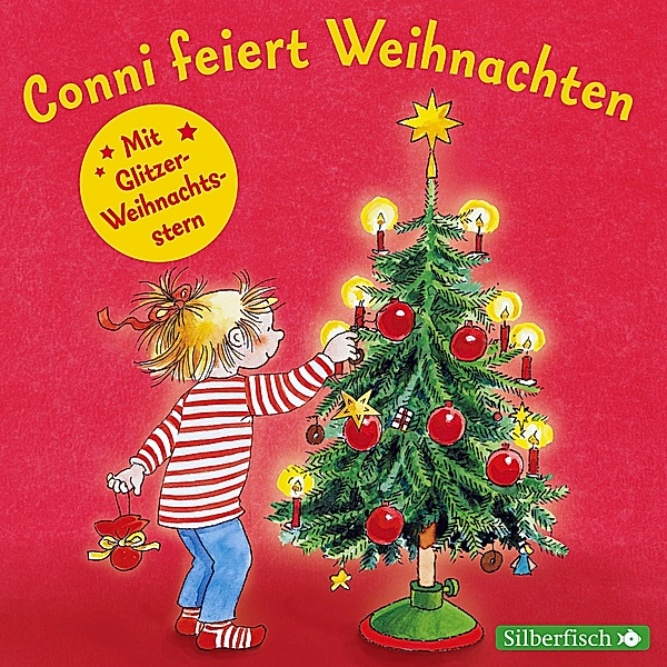 Conni feiert Weihnachten. Mit tollem Conni-Glitzerstern, 1 Audio-CD, Liane Schneider