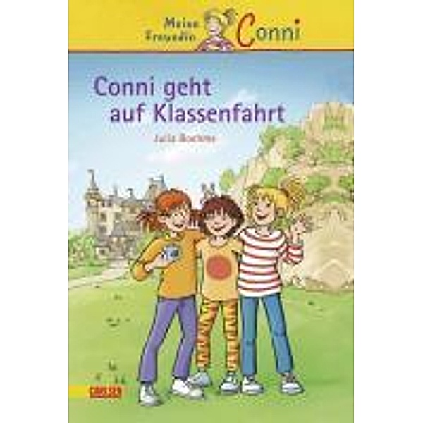 Conni geht auf Klassenfahrt / Conni Erzählbände Bd.3, Julia Boehme
