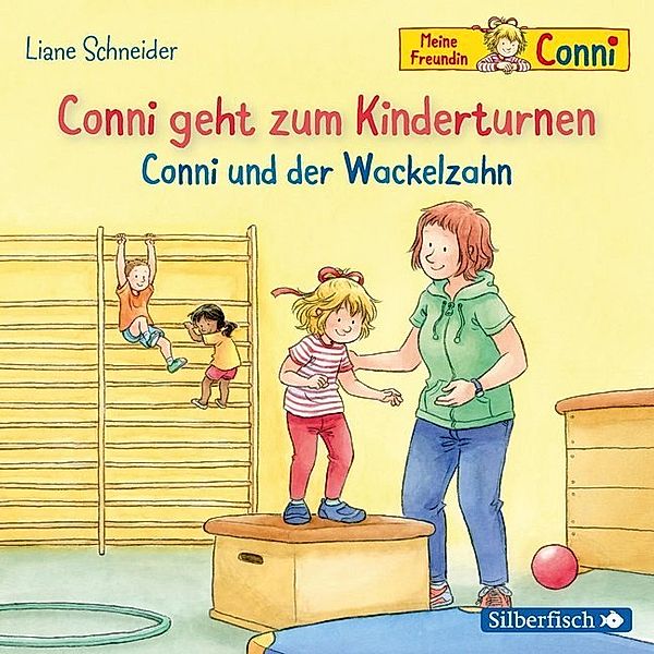 Conni geht zum Kinderturnen / Conni und der Wackelzahn (Meine Freundin Conni - ab 3),1 Audio-CD, Liane Schneider