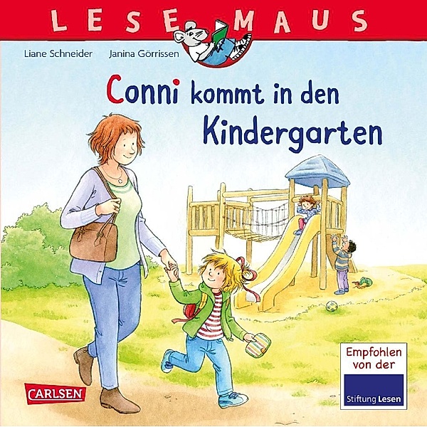Conni kommt in den Kindergarten / Lesemaus Bd.9, Liane Schneider