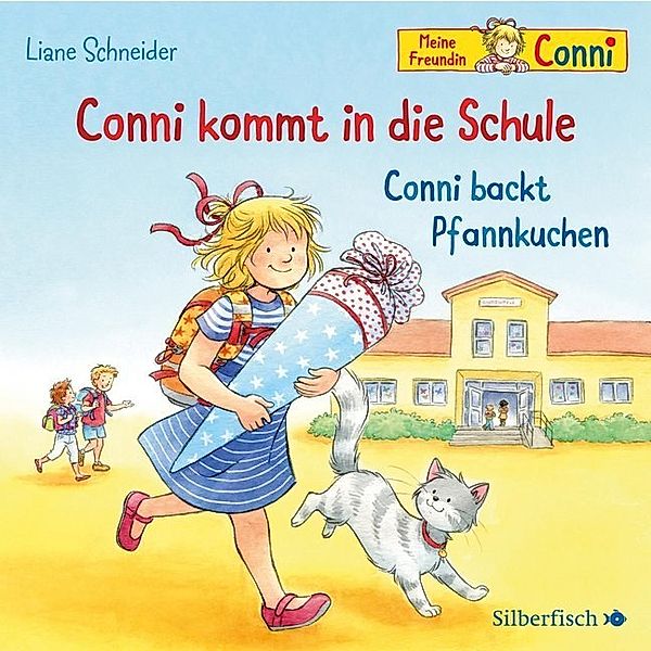 Conni kommt in die Schule / Conni backt Pfannkuchen (Meine Freundin Conni - ab 3),1 Audio-CD, Liane Schneider