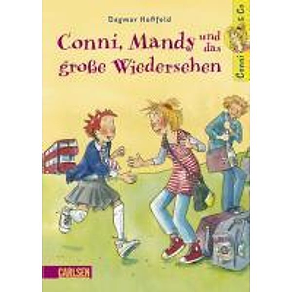 Conni, Mandy und das große Wiedersehen / Conni & Co Bd.6, Dagmar Hoßfeld