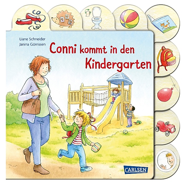 Conni-Pappbilderbuch: Conni kommt in den Kindergarten, Liane Schneider