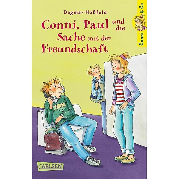 Conni, Paul und die Sache mit der Freundschaft / Conni & Co Bd.8, Dagmar Hossfeld