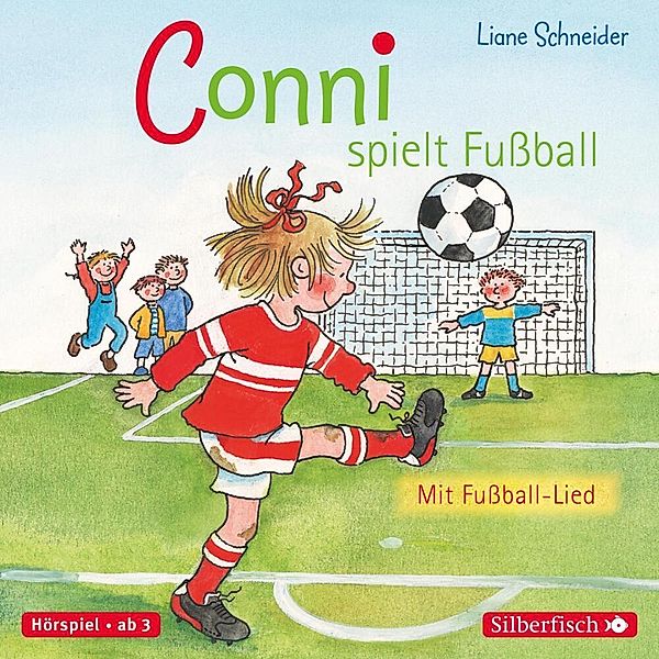 Conni spielt Fußball (Meine Freundin Conni - ab 3),1 Audio-CD, Liane Schneider