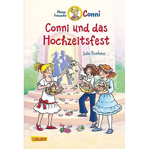 Conni und das Hochzeitsfest / Conni Erzählbände Bd.11, Julia Boehme