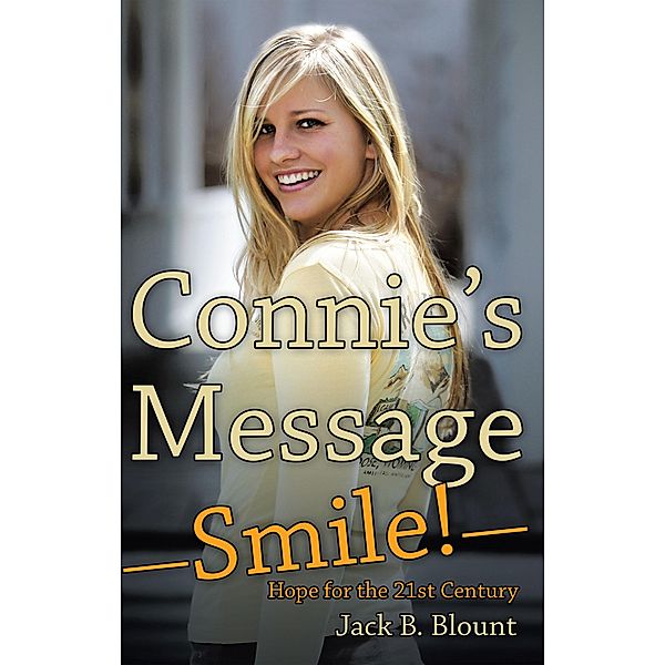 Connie'S Message-Smile!, Jack B. Blount