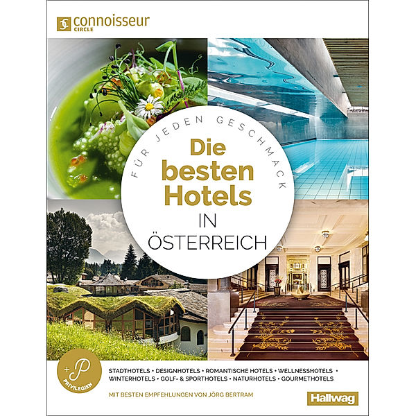 Connoisseur Circle Die Besten Hotels in Österreich