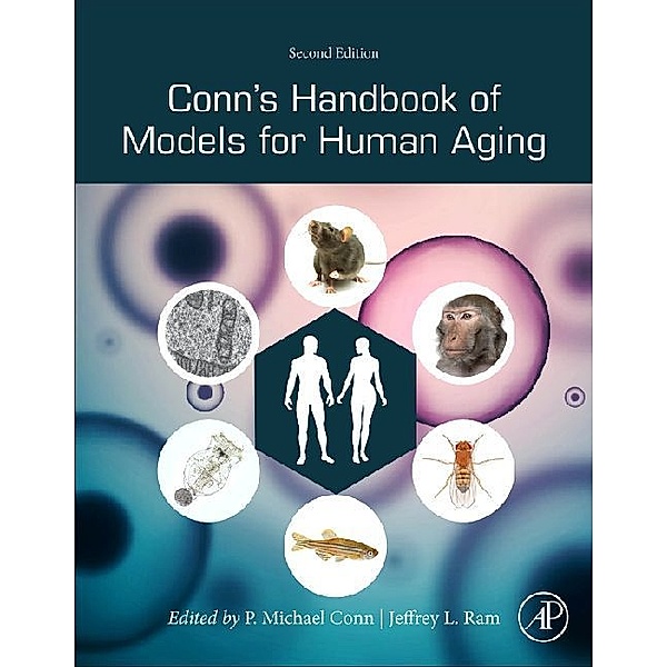 Conn's Handbook of Models for Human Aging, Jeffrey Ram