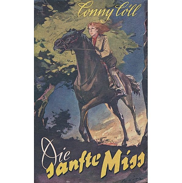 Conny Cöll - Die sanfte Miss / Conny Cöll Bd.10, Konrad Kölbl