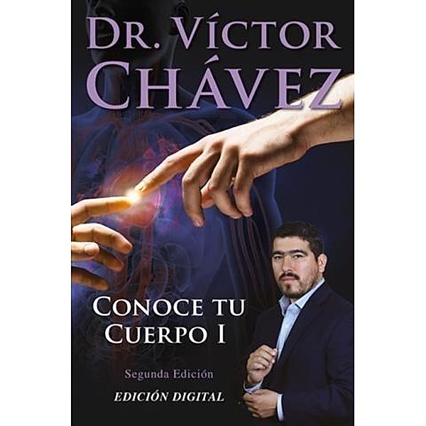 Conoce tu Cuerpo I, Victor Chavez