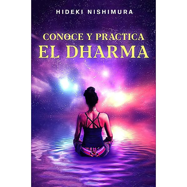 Conoce y practica el dharma, Hideki Nishimura