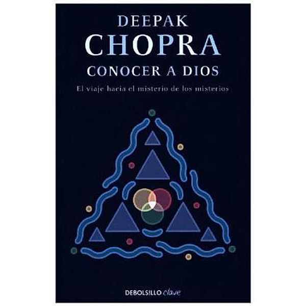 Conocer a Dios, Deepak Chopra