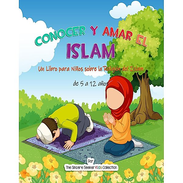 Conocer y Amar el Islam, The Sincere Seeker