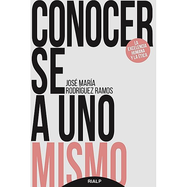 Conocerse a uno mismo / Educación y Pedagogía, José María Rodríguez Ramos