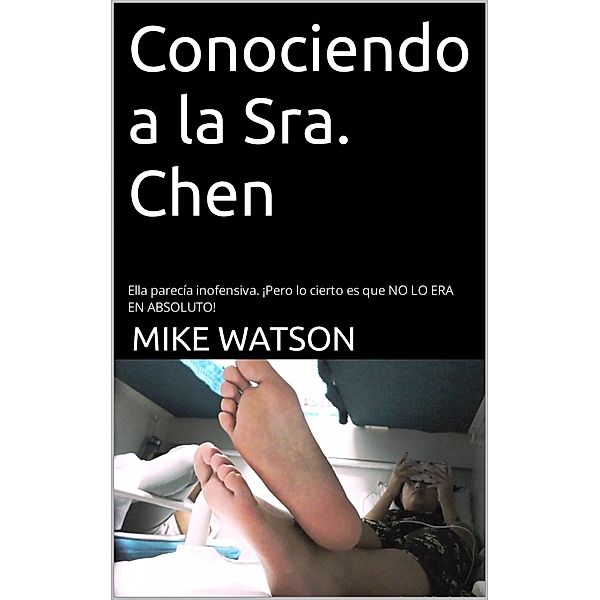 Conociendo a la Sra. Chen, Mike Watson