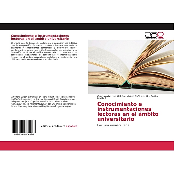 Conocimiento e instrumentaciones lectoras en el ámbito universitario, Orlando Alberteris Galbán, Viviana Cañizares H., Bertha Revilla S.