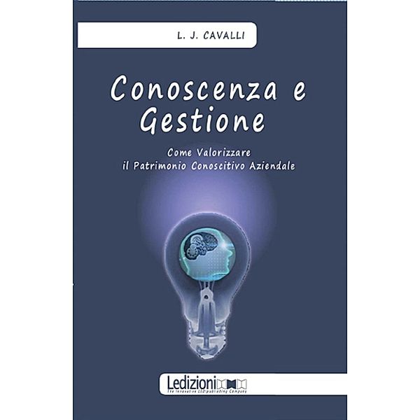Conoscenza e Gestione, Lorenzo J. Cavalli