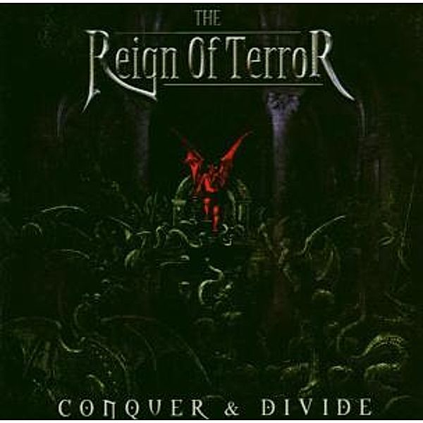 Conquer & Divide, Reign Of Terror